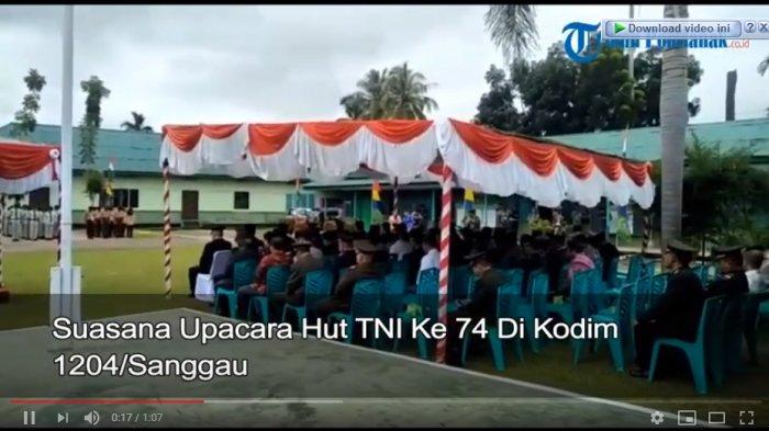 VIDEO: Suasana Upacara Hut TNI Ke 74 Di Kodim 1204/Sanggau