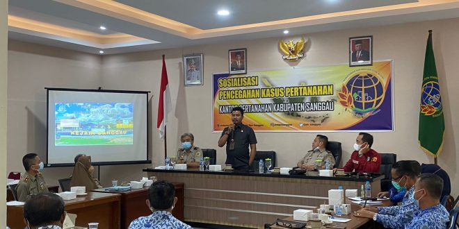 Cegah Konflik Pertanahan, Kantor ATR/BPN Sanggau Gelar Sosialisasi – Kalimantan Today