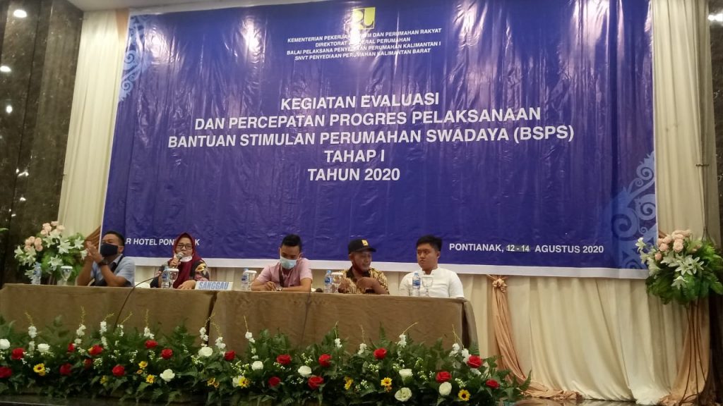 Evaluasi dan Percepatan BSPS Tahap I TA. 2020 Kabupaten Sangau Kalimantan Barat