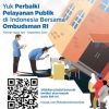 Pelayanan Publik Bersama Ombudsman RI – Disdukcapil Kab. Sanggau
