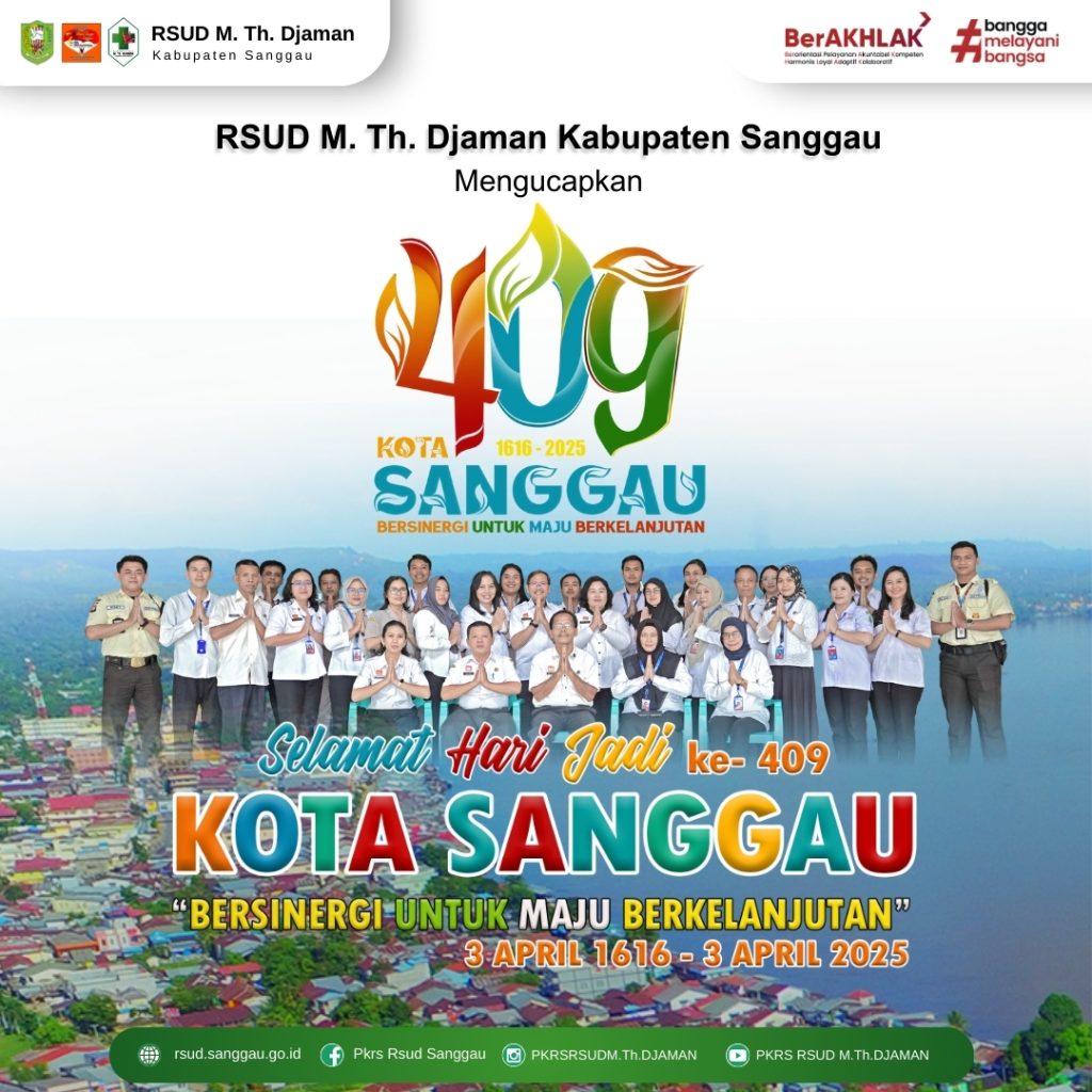 RSUD M. Th. Djaman Kabupaten Sanggau Mengucapkan “Selamat Hari Jadi ke-409 Kota Sanggau”