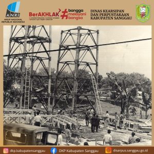 Galeri Arsip Visual Dinas Kearsipan dan Perpustakaan Kabupaten Sanggau – Dinas Kerasipan dan Perpustakaan